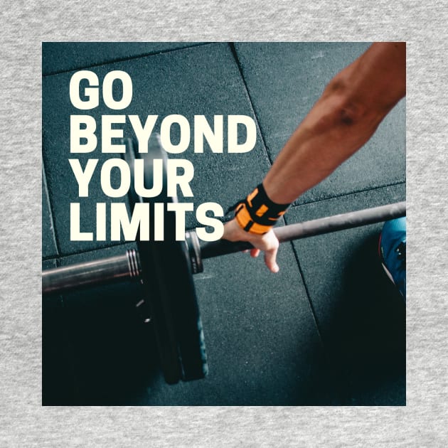 Go Beyond Your Limits by Magicsuccesspill